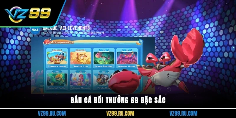 Bắn cá đổi thưởng 69 đặc sắc