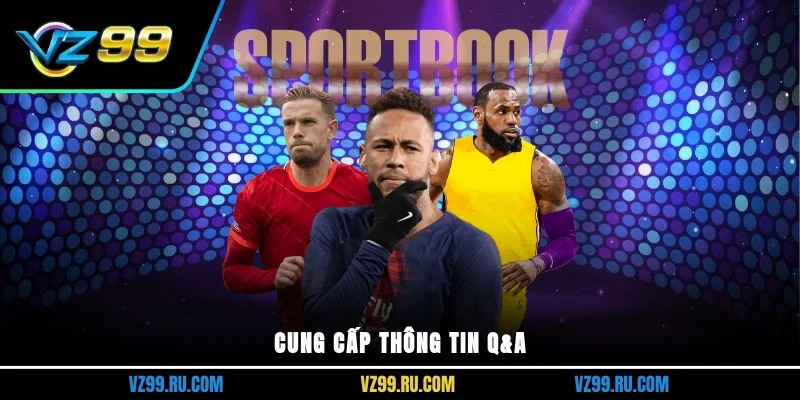 Cung cấp thông tin Q&A