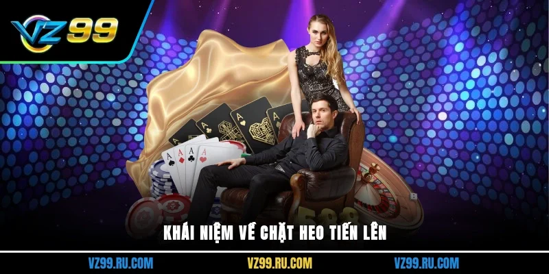 Khái niệm về chặt heo tiến lên