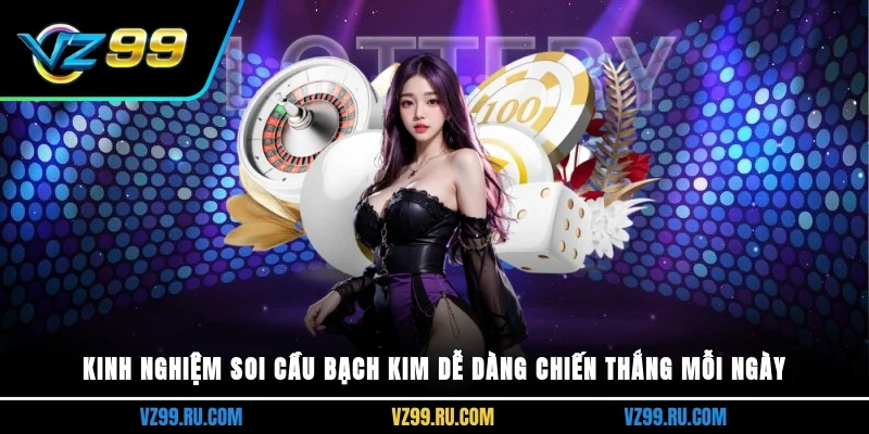 Soi cầu bạch kim