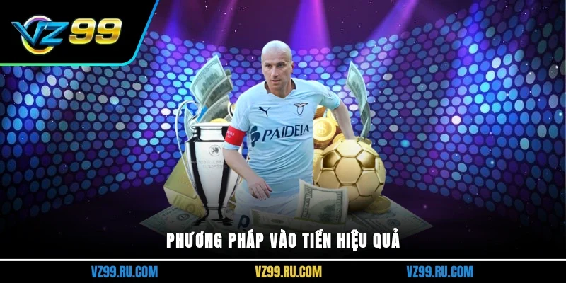 Phương pháp vào tiền hiệu quả