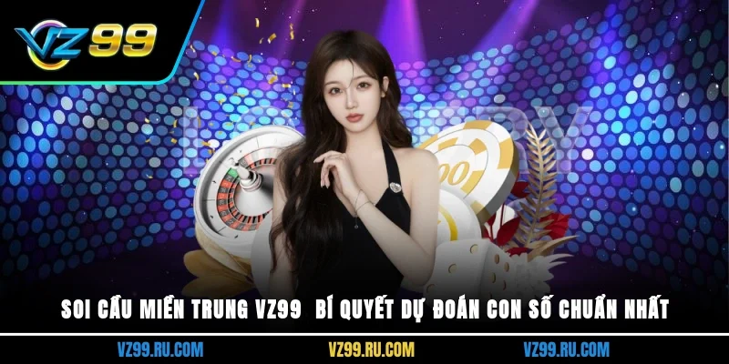 Soi cầu miền trung